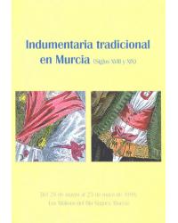 MARZO-MAYO 1998. INDUMENTARIA TRADICIONAL EN MURCIA (SIGLOS XVIII y XIX)